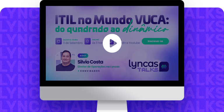 ITIL no Mundo VUCA: do quadrado ao dinâmico